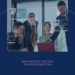 Managing Digital Transformation Challenges, strategies and tactics